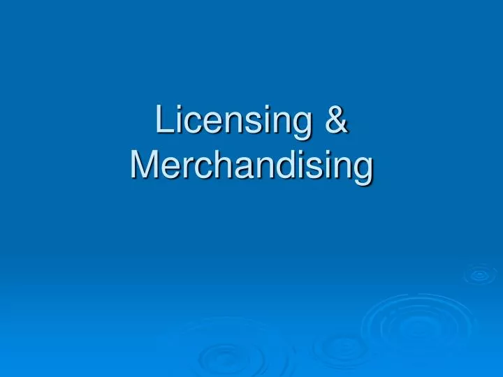 licensing merchandising
