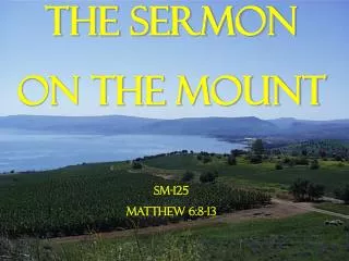 The Sermon on the Mount SM-125 Matthew 6:8-13