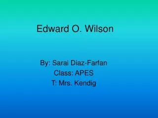 Edward O. Wilson