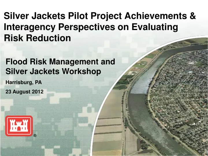 silver jackets pilot project achievements interagency perspectives on evaluating risk reduction