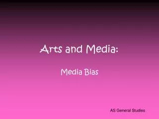 Arts and Media:
