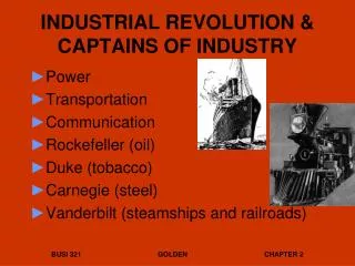 INDUSTRIAL REVOLUTION &amp; CAPTAINS OF INDUSTRY