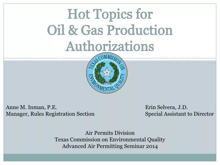 hot topics for oil gas production authorizations