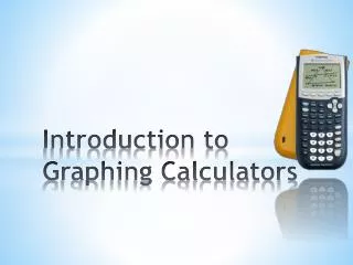 Introduction to Graphing Calculators