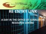 Comprehensive Re-Entry Support Programs for Ex-Prisoners at Geraldton Resource Centre - slide 1