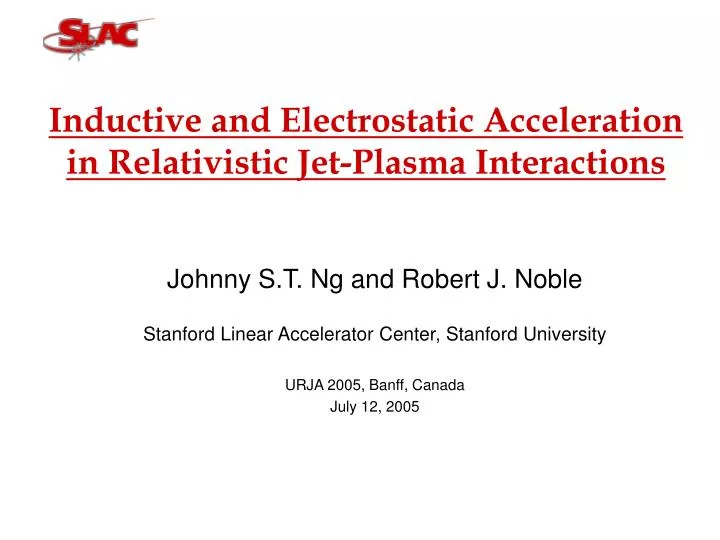 inductive and electrostatic acceleration in relativistic jet plasma interactions