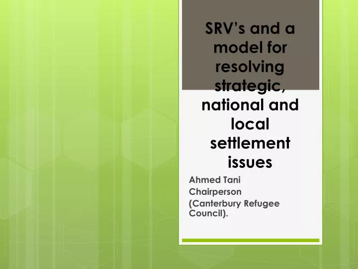 srv s and a model for resolving strategic national and local settlement issues