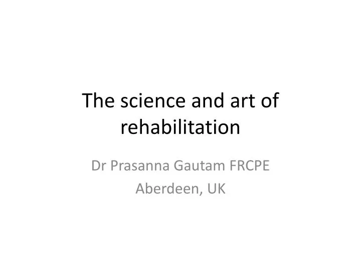 the science and art of rehabilitation