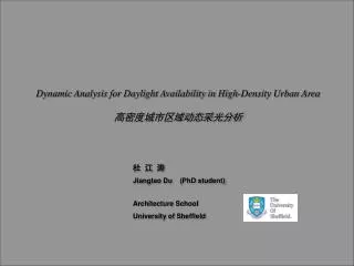 Dynamic Analysis for Daylight Availability in High-Density Urban Area ?????????????