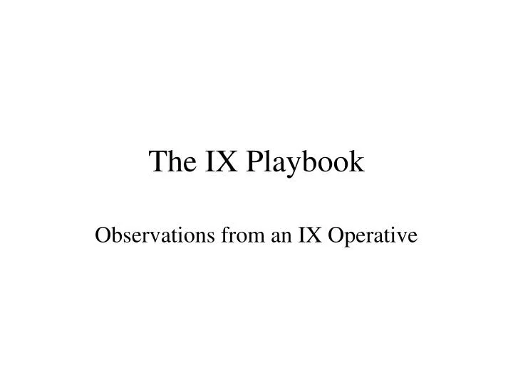 the ix playbook