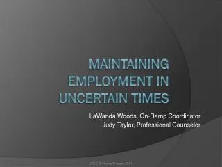 Maintaining Employment in Uncertain Times