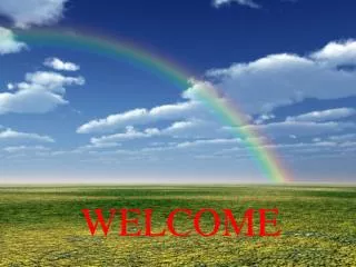 WELCOME