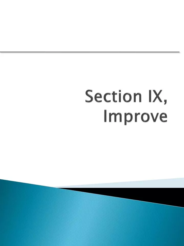 section ix improve