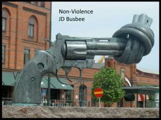Non-Violence JD Busbee