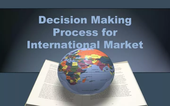 decision making process for international market