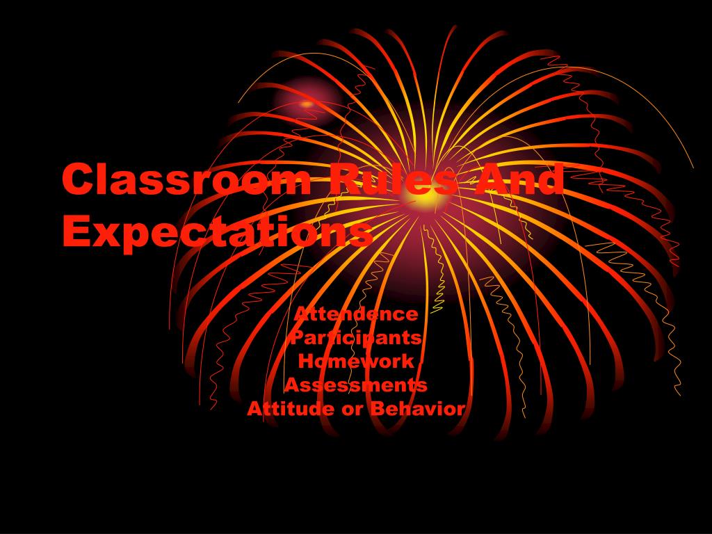 PPT - Classroom Rules and Expectations for Student Participation and ...