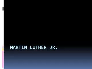 Martin Luther JR.