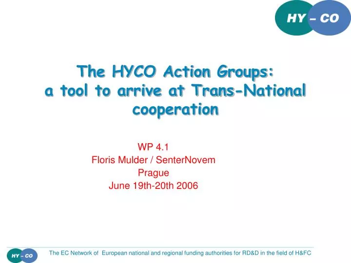 the hyco action groups a tool to arrive at trans national cooperation