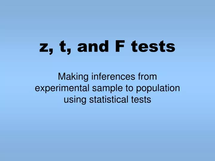z t and f tests