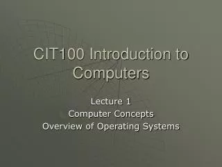 cit100 introduction to computers