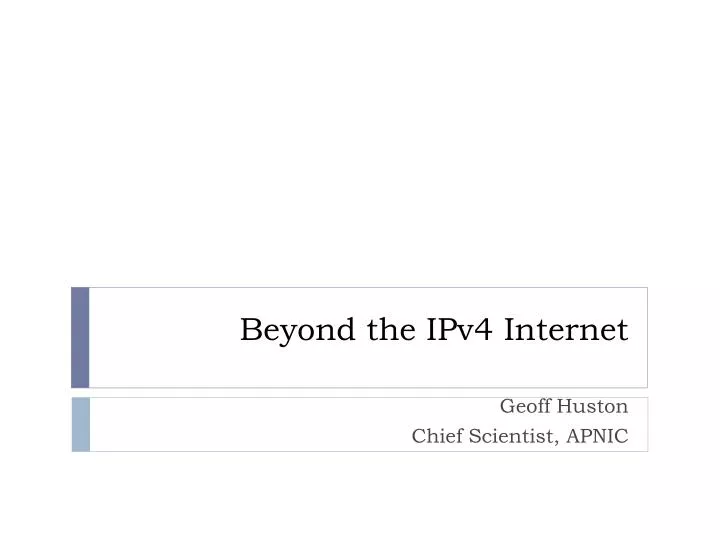 beyond the ipv4 internet