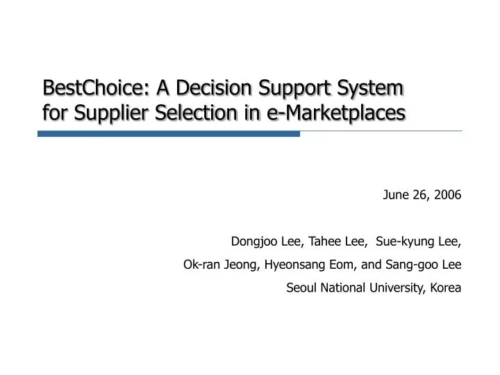 bestchoice a decision support system for supplier selection in e marketplaces