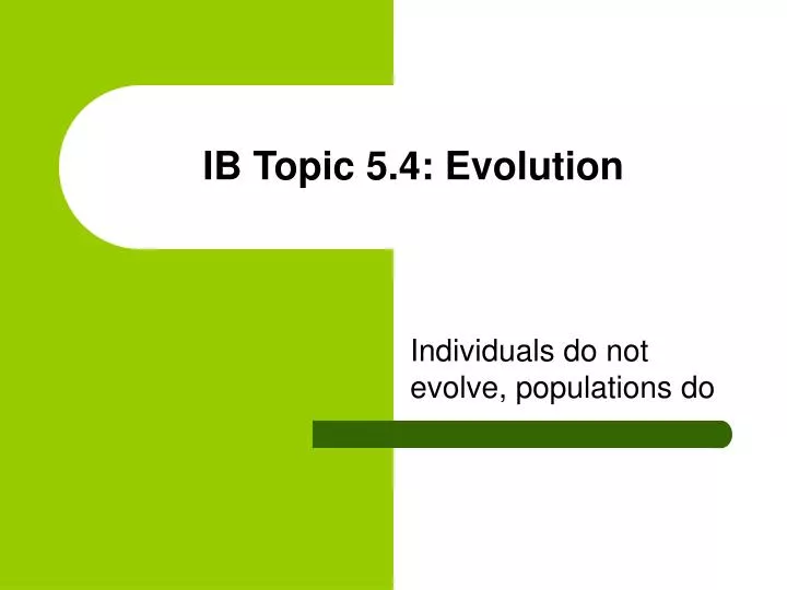 ib topic 5 4 evolution