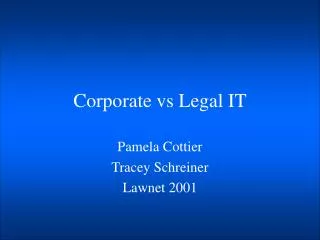 Corporate vs Legal IT