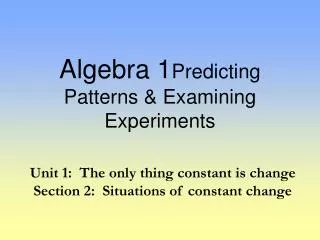 Algebra 1 Predicting Patterns &amp; Examining Experiments