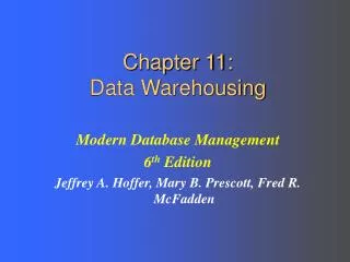 Chapter 11: Data Warehousing