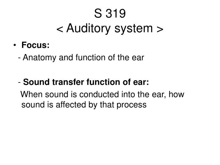 s 319 auditory system