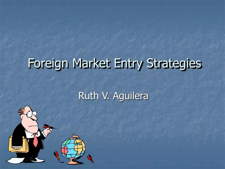 foreign market entry strategies
