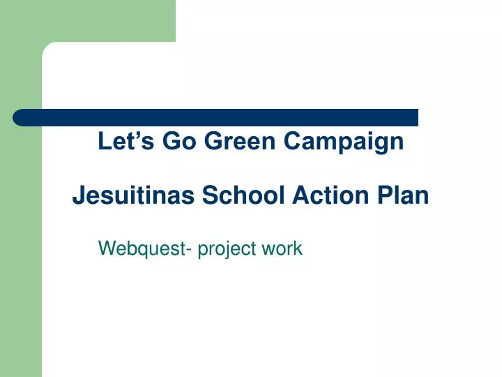let s go green campaign jesuitinas school action plan