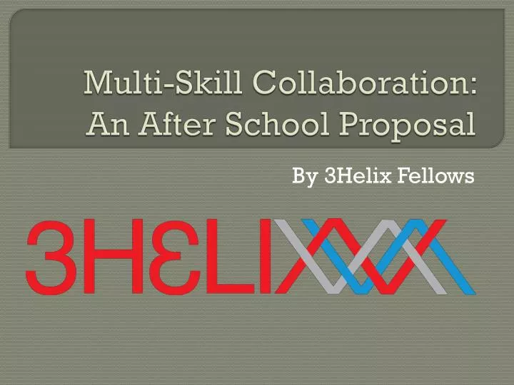 multi skill collaboration an after school proposal