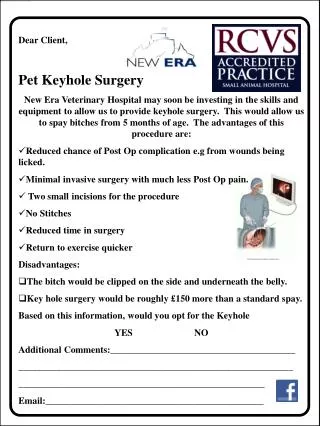 Dear Client, Pet Keyhole Surgery