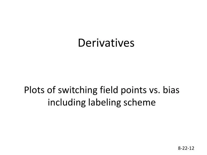 plots of switching field points vs bias including labeling scheme