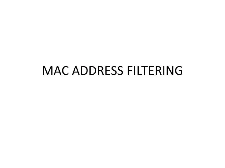 mac address filtering