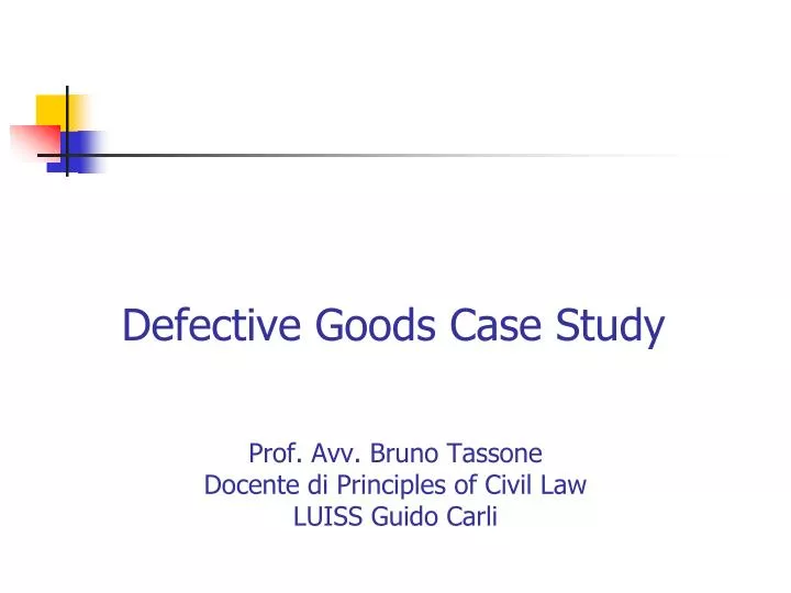 defective goods case study