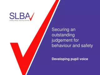 Securing an outstanding judgement for behaviour and safety