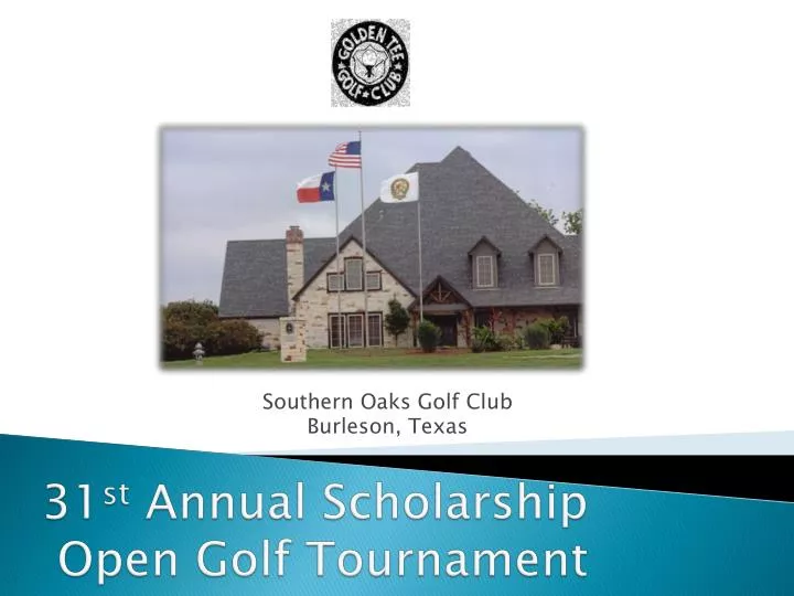 31 st annual scholarship open golf tournament