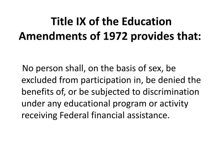 title ix of the education amendments of 1972 provides that