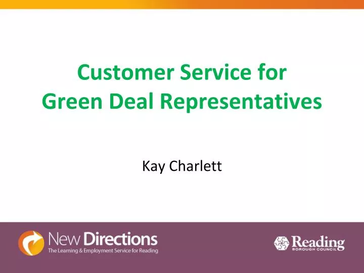 customer service for green deal representatives