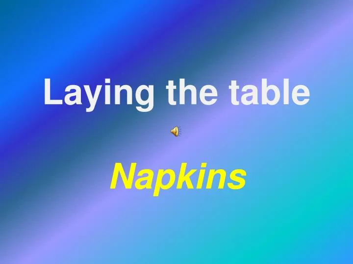 laying the table napkins