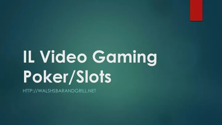 il video gaming poker slots