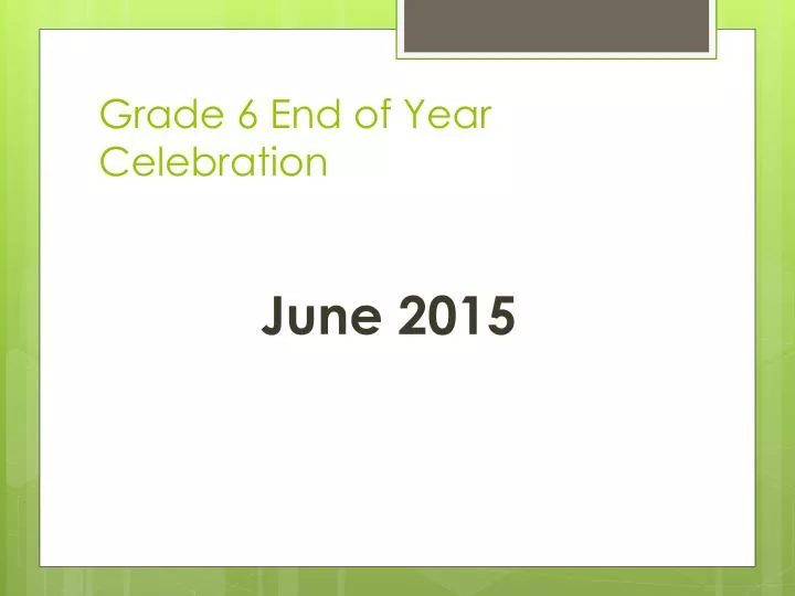 grade 6 end of year celebration