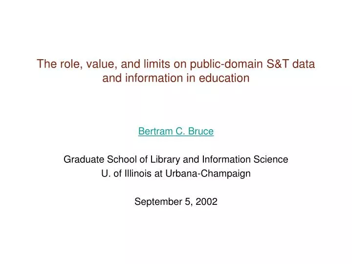 the role value and limits on public domain s t data and information in education