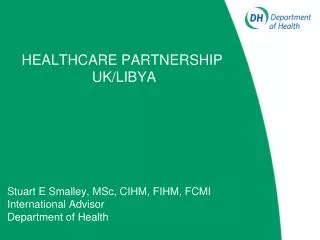 HEALTHCARE PARTNERSHIP UK/LIBYA