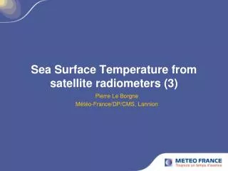 Sea Surface Temperature from satellite radiometers (3)