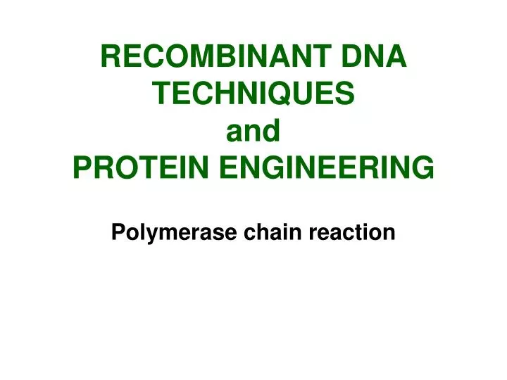 recombinant dna techniques and protein engineering