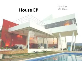 House EP